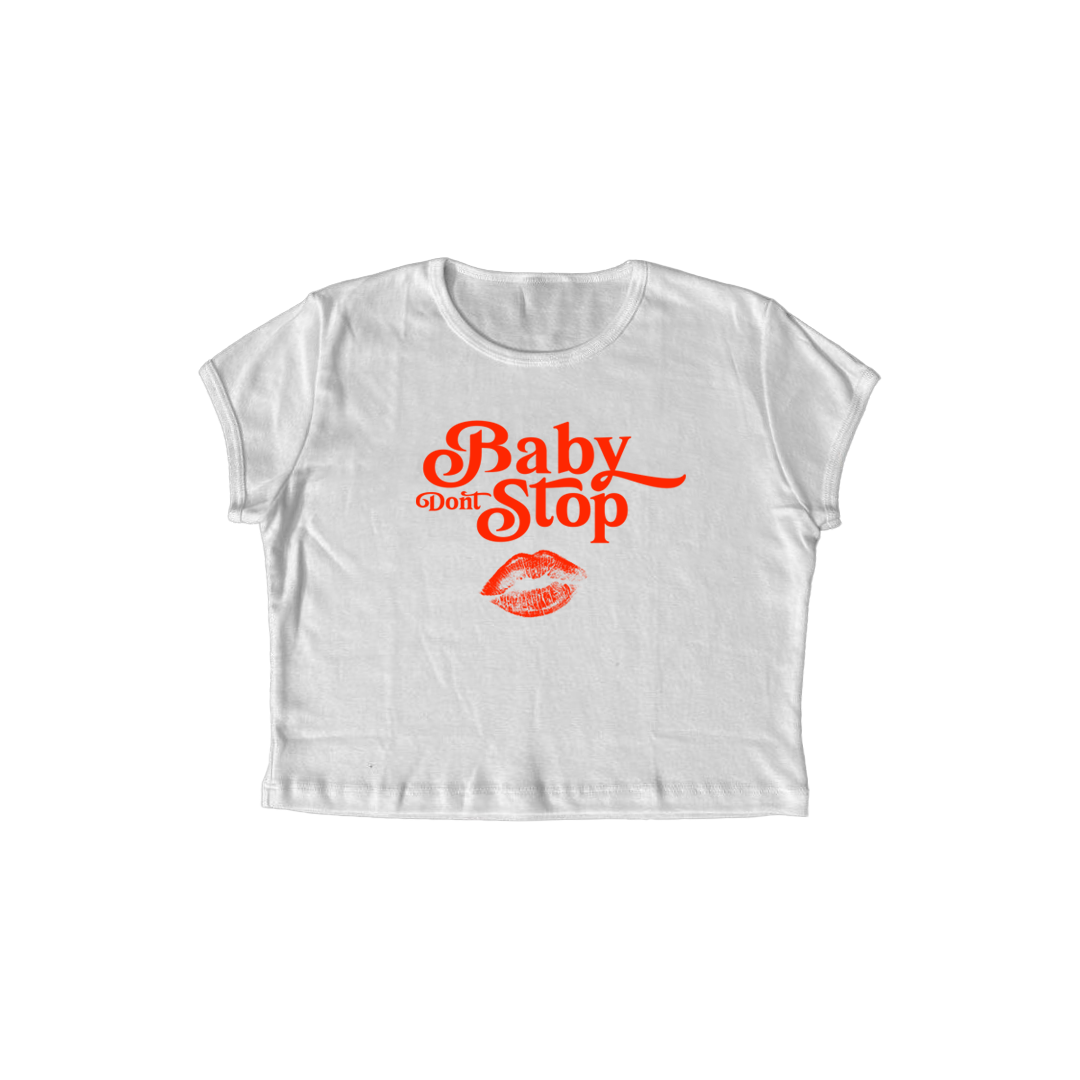 BABY TEE "Baby dont stop"