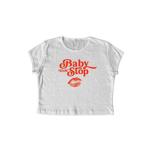 BABY TEE "Baby dont stop"