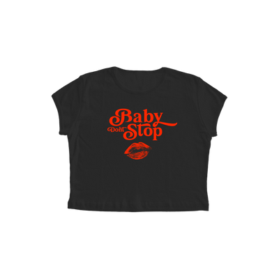 BABY TEE "Baby dont stop"